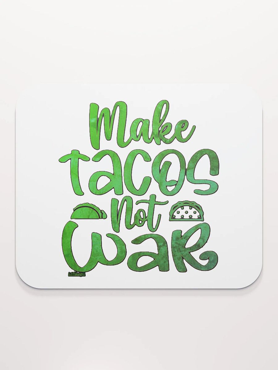 MAKE TACOS, NOT WAR product image (2)
