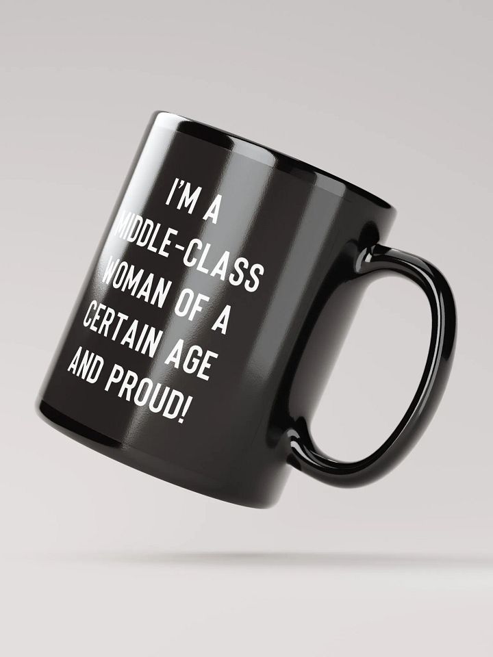 Middle-Class Woman And Proud - Dark/Bold Font Mug product image (2)