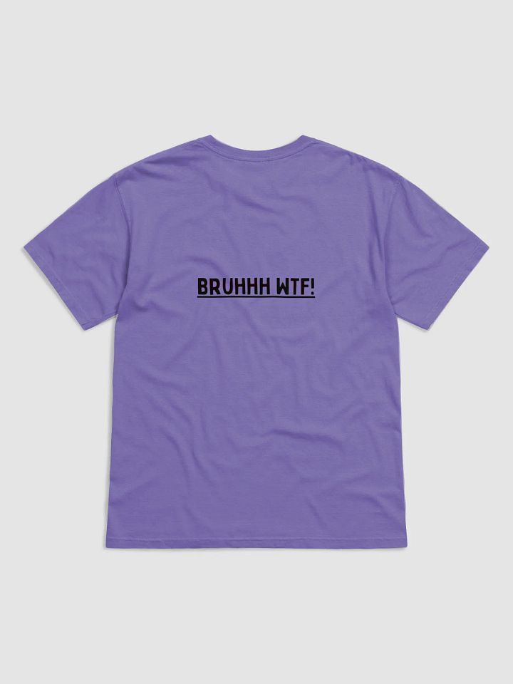 Bruh WTF product image (18)