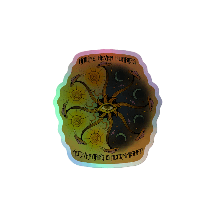 Holographic Sticker - Nature Never Hurries product image (2)