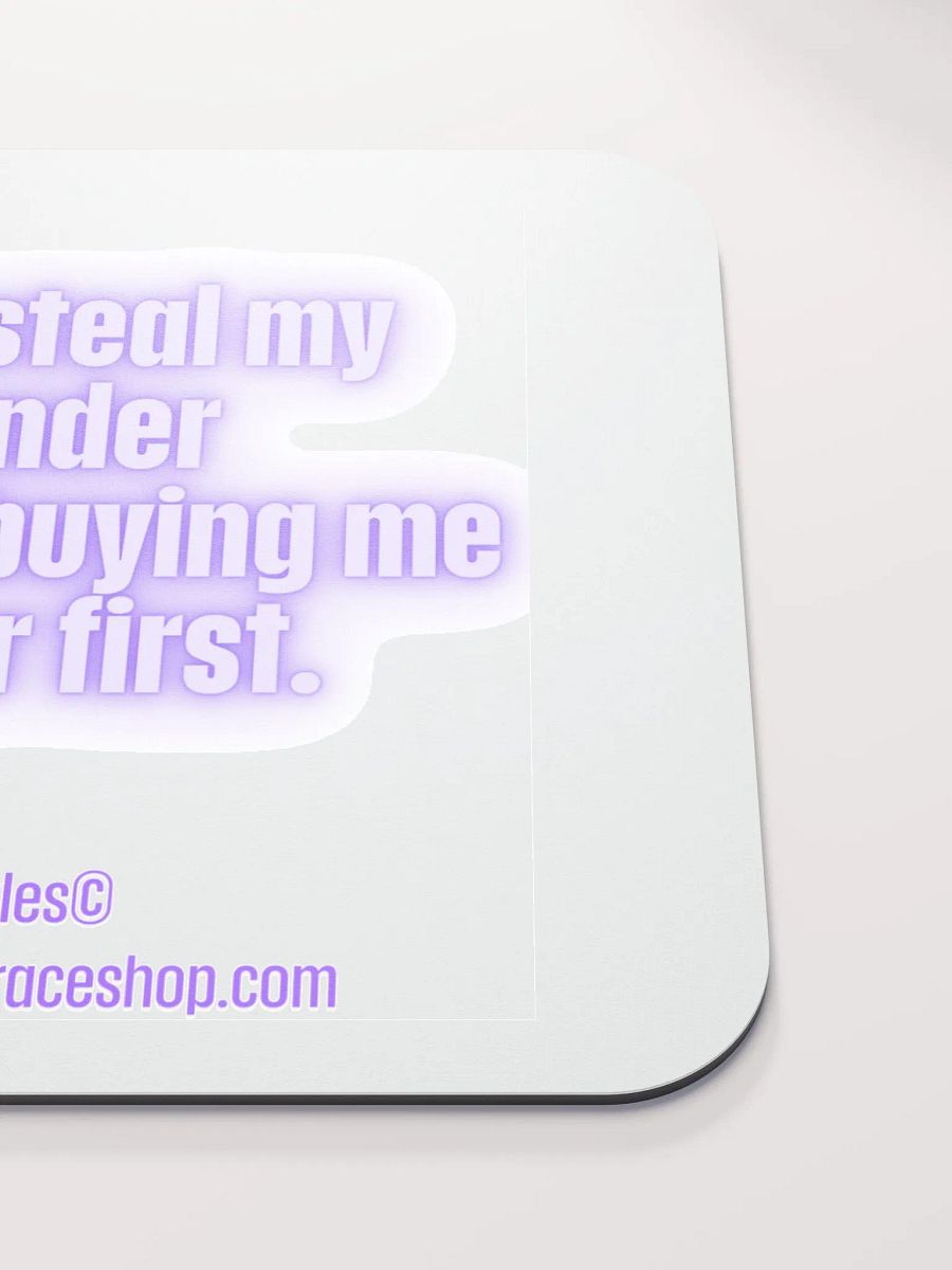 FUNNY DESK MATS 4 U “Don’t steal my thunder without buying me dinner first.” product image (5)
