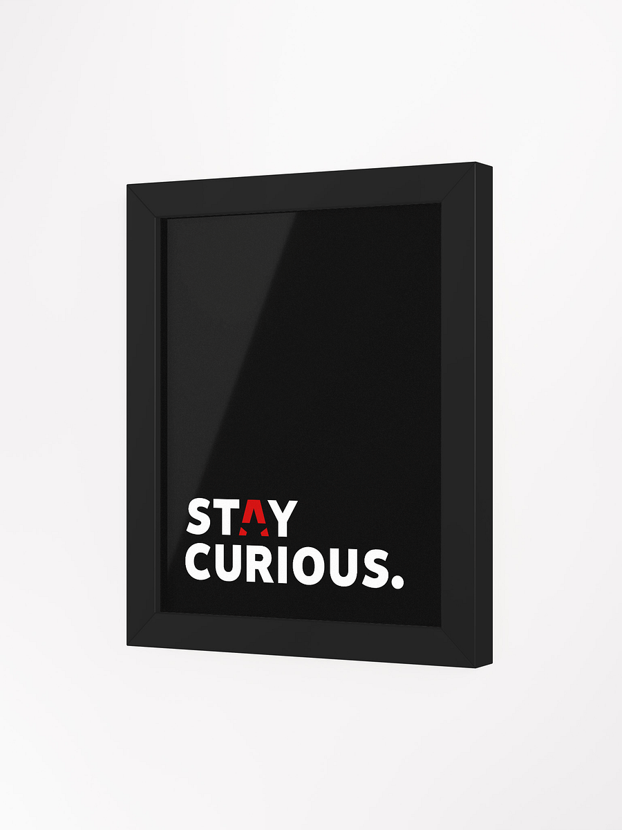 Stay Curious Framed Poster product image (3)