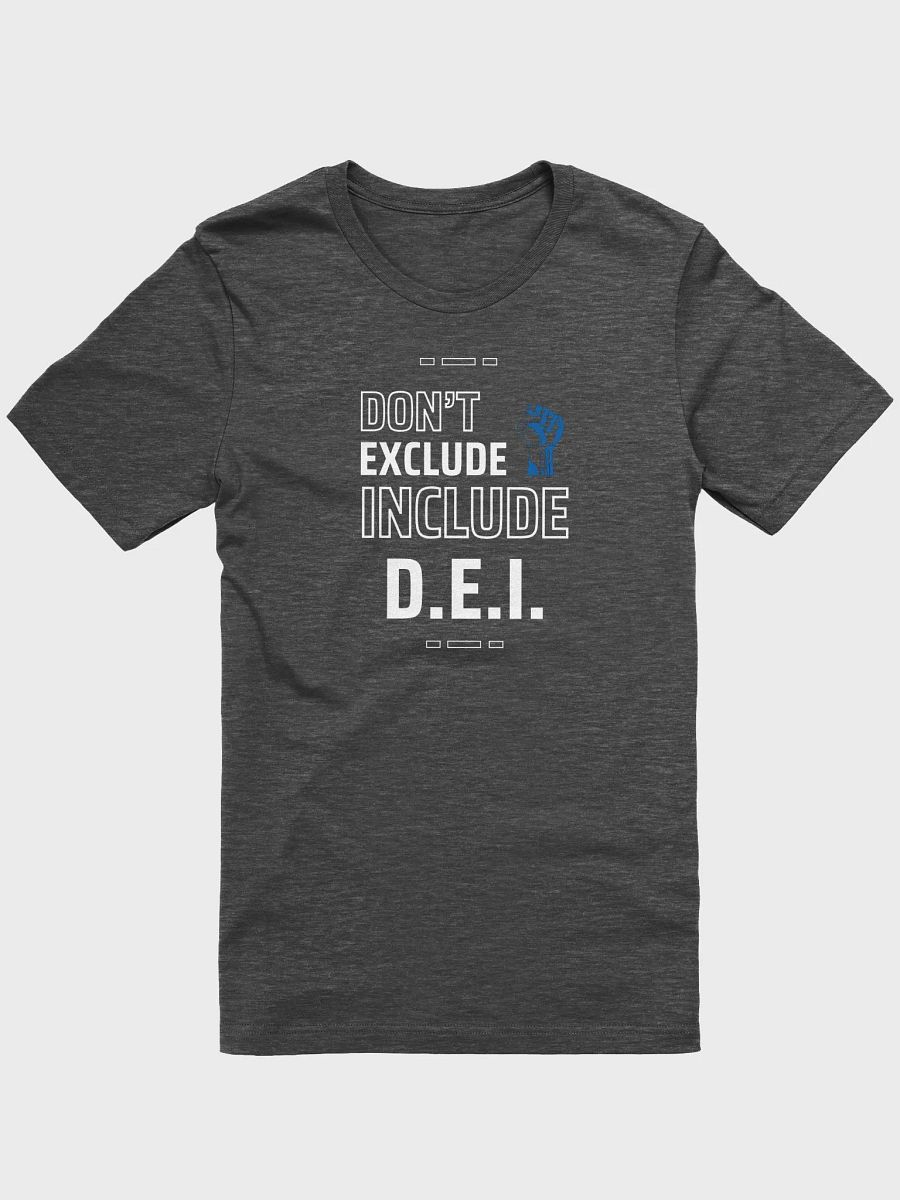 DIVERSITY, EQUALITY & INCLUSION - D.E.I - T-Shirt product image (1)