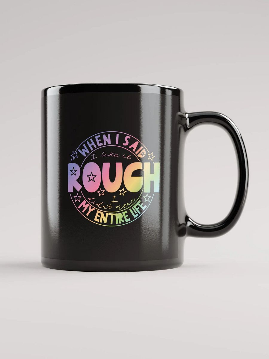 Like It Rough Mug product image (1)