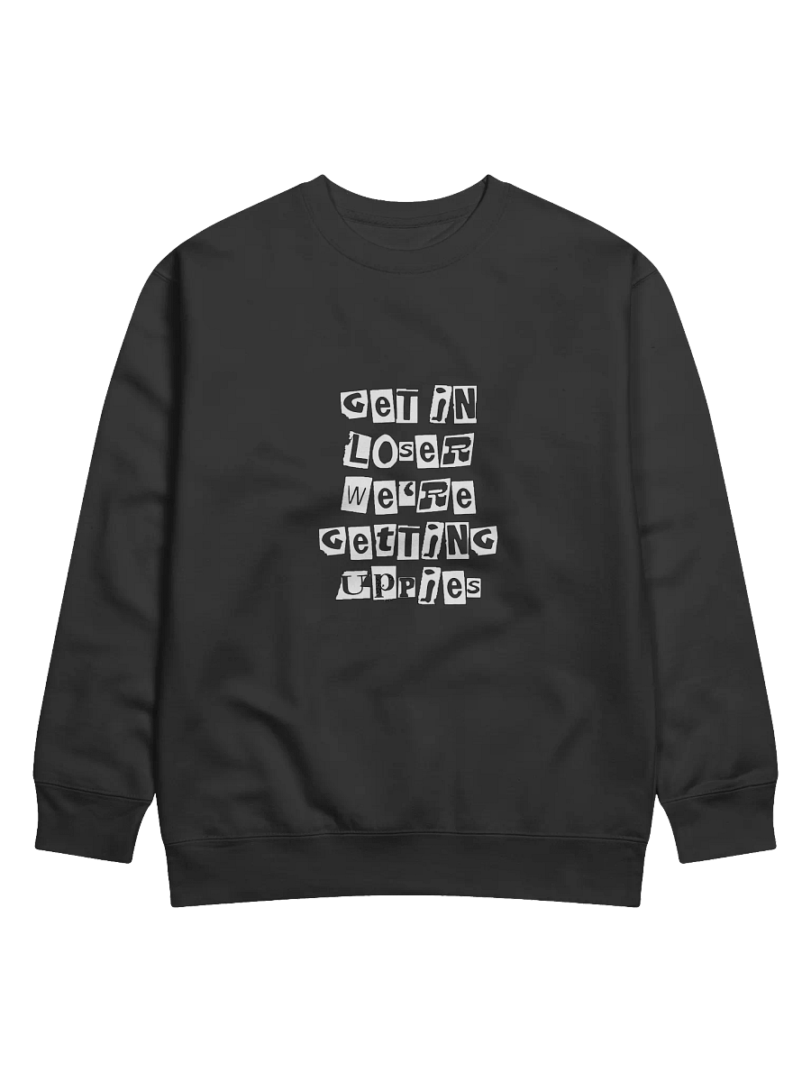 Get In Loser || Unisex Crewneck product image (3)