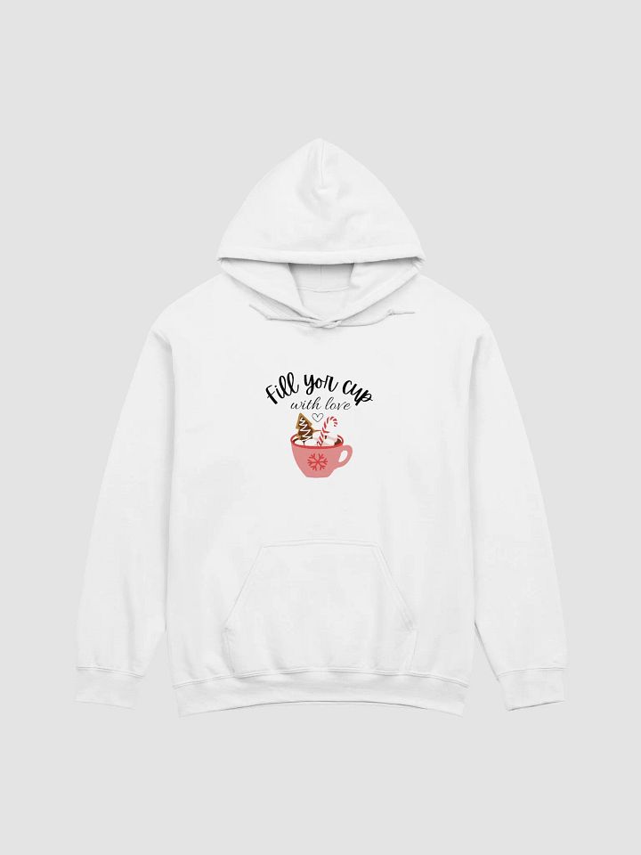 'Fill Your Cup With Love' Hoodie product image (2)