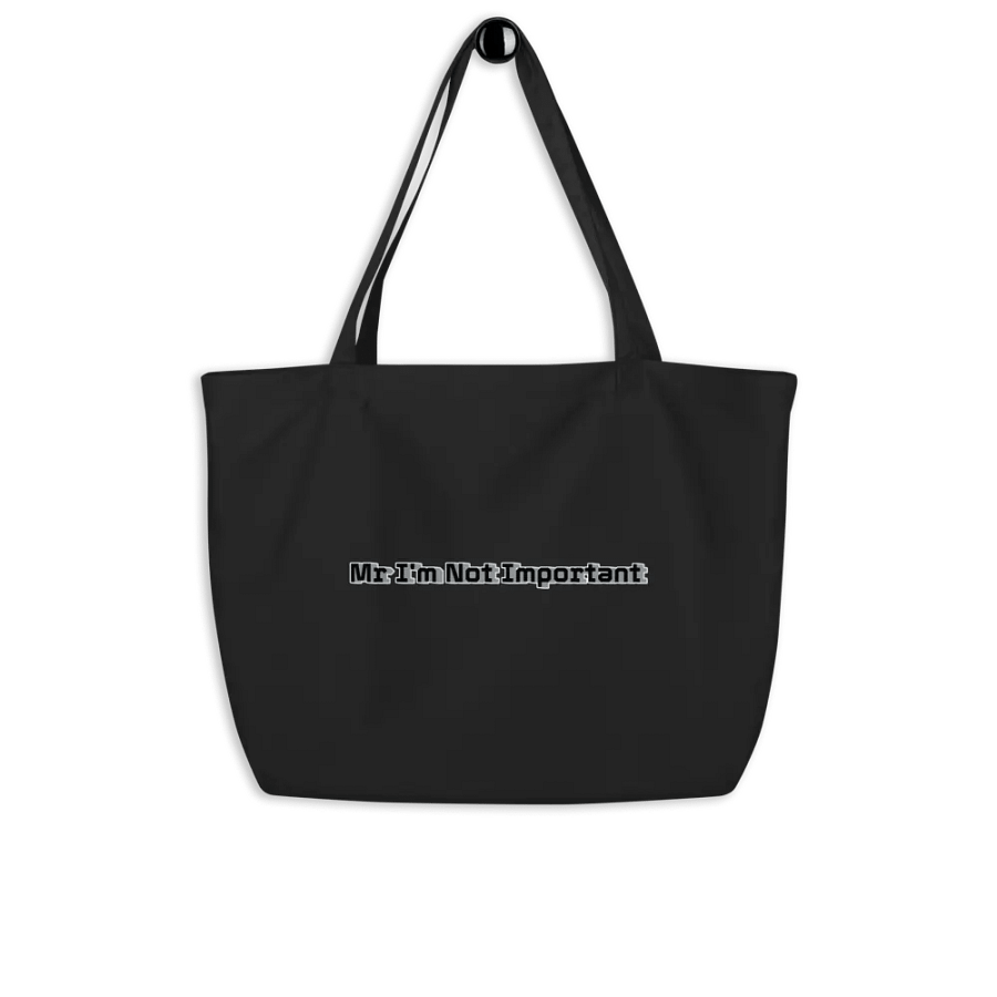 Organic Cotton Tote - Black - Mr I'm Not Important product image (8)