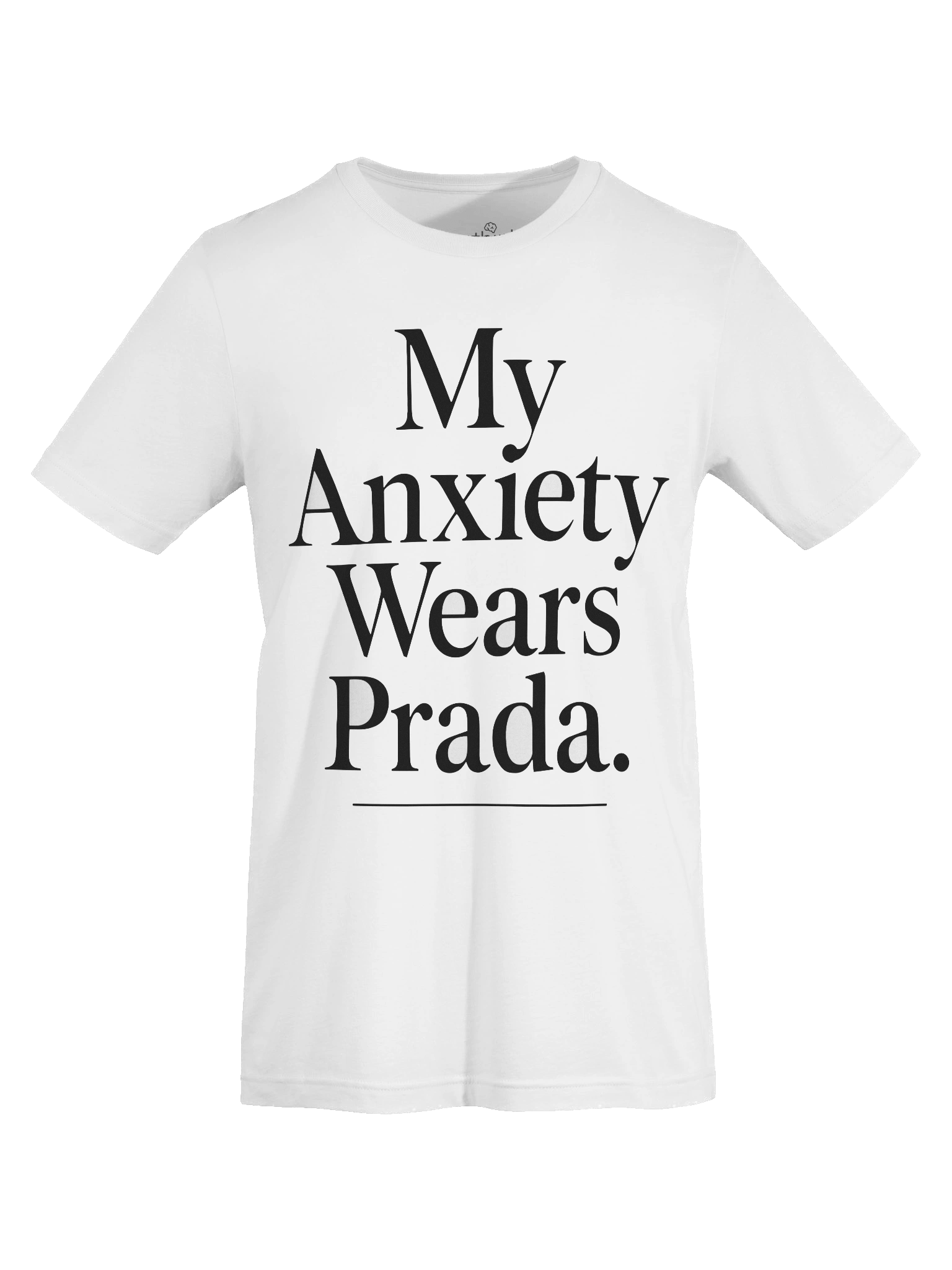 My Anxiety Wears Prada T-Shirt | Funny Overthink Wear Statement Tee product image (7)