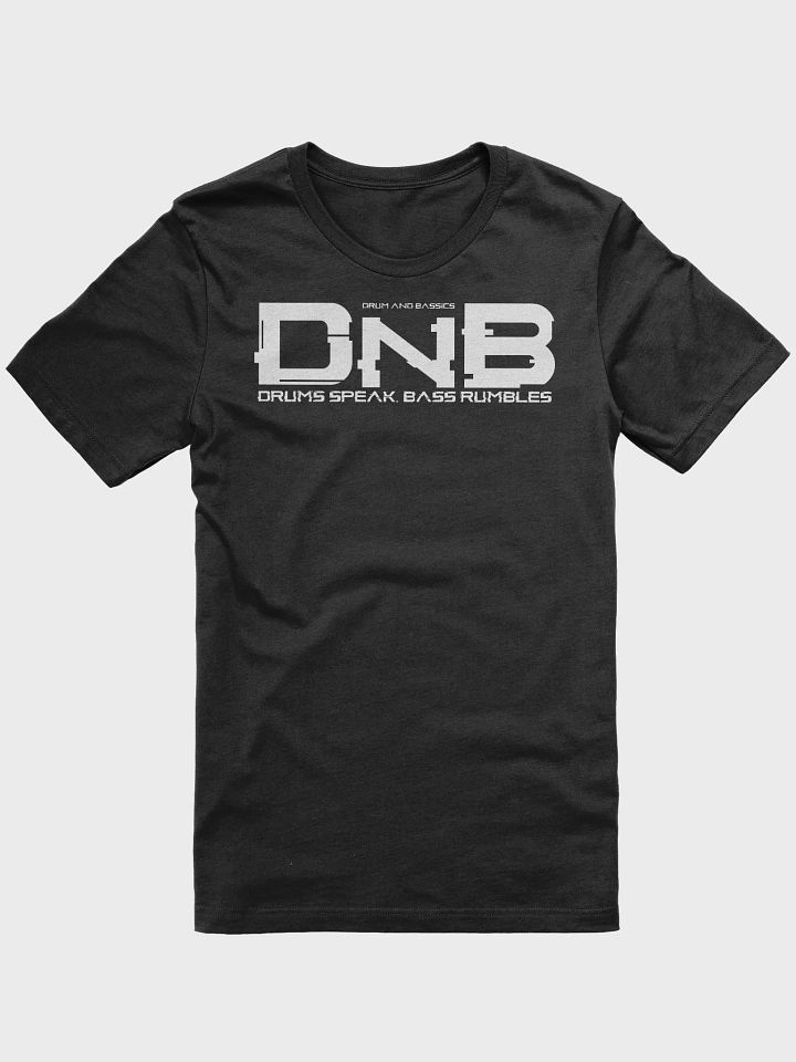 Drums Speak, Bass Rumbles Unisex T-Shirt product image (1)