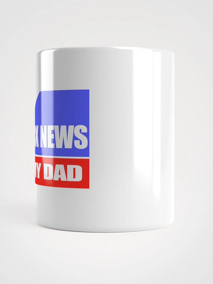 Fox News Ate My Dad | Mug product image (2)