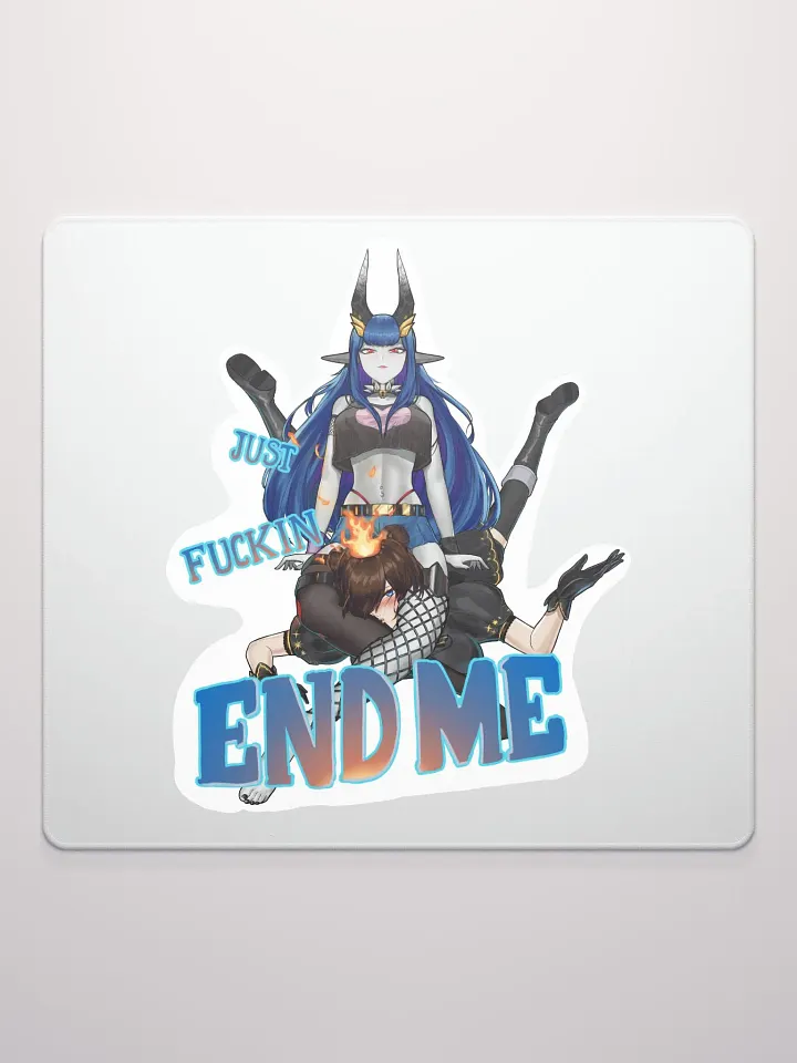 Just Fuckin END ME Gaming Mousepad product image (2)
