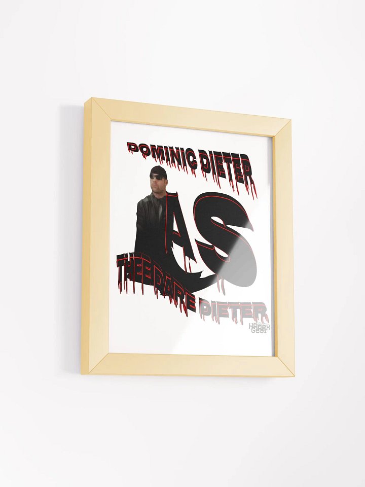 Dominic Dieter As Thee Dare Dieter 00 - Framed - High-Quality Matte Poster product image (2)
