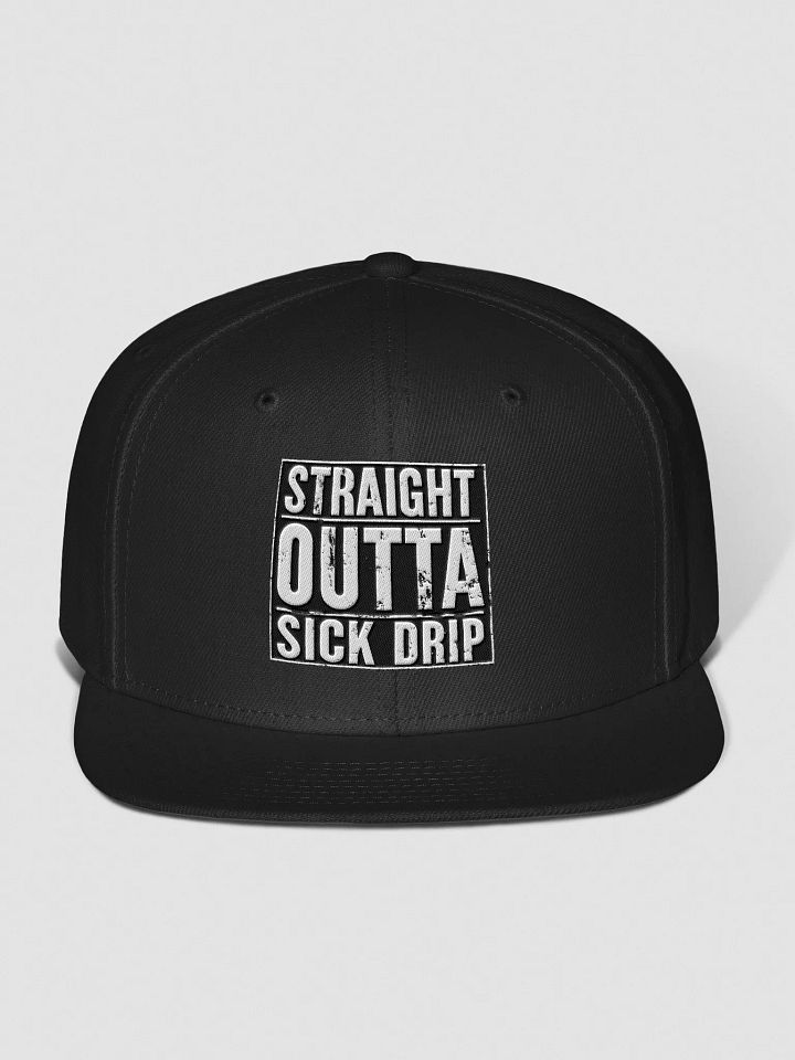 Straight Outta Sick Drip Snapback Cap product image (2)