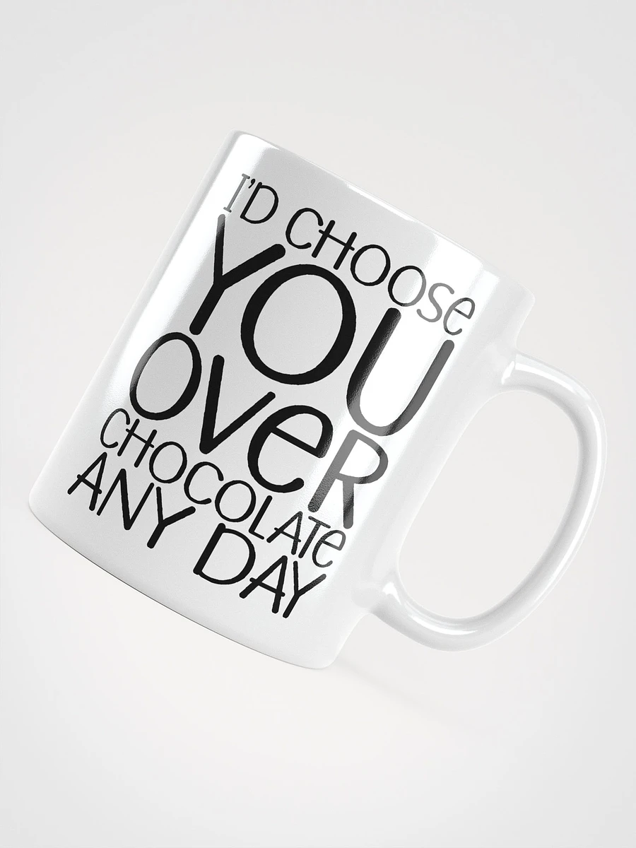 I'd Choose You Over Chocolate Any Day product image (5)
