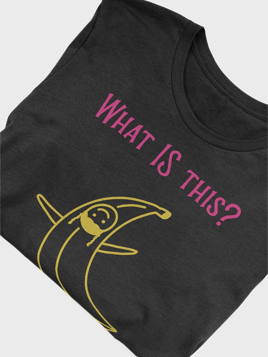 What IS this? t-shirt product image (6)