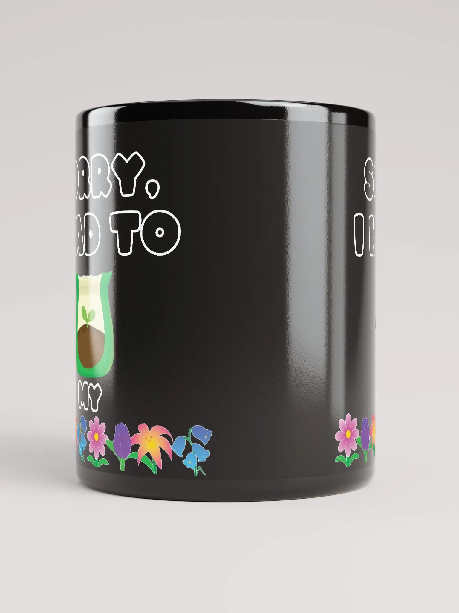 Sorry I had to fertilize my flowers Black Mug- double sided product image (6)