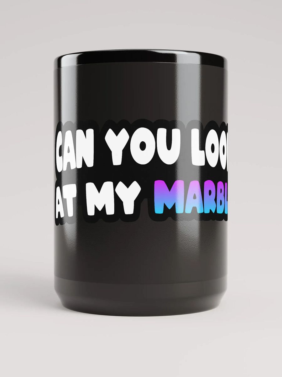 Can You Look At My Marble Black Coffee Mug product image (1)