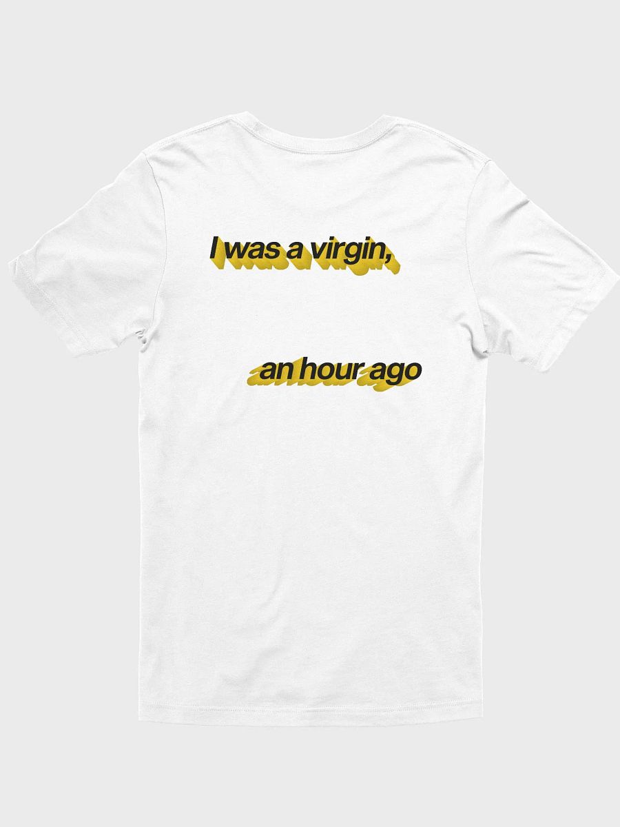 i was a virgin, an hour ago t-shirt (100% cotton) product image (3)