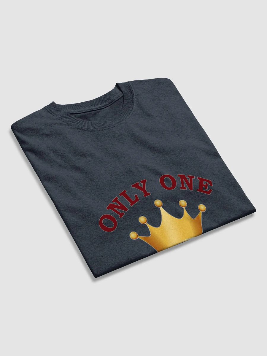 "Only One King" T-Shirt product image (12)