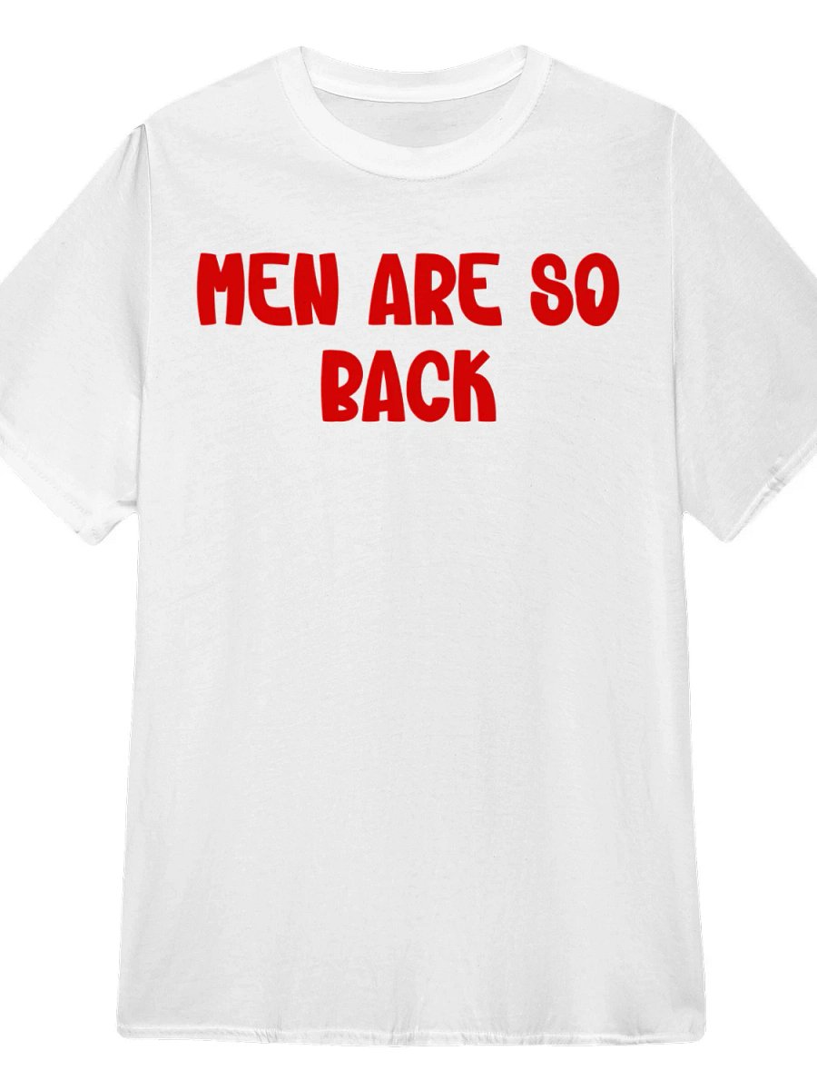 Men Are So BACK T-Shirt product image (1)