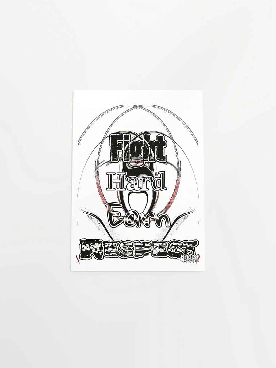 Fight Hard Earn Respect - Enhanced Matte Paper Poster (in) product image (4)