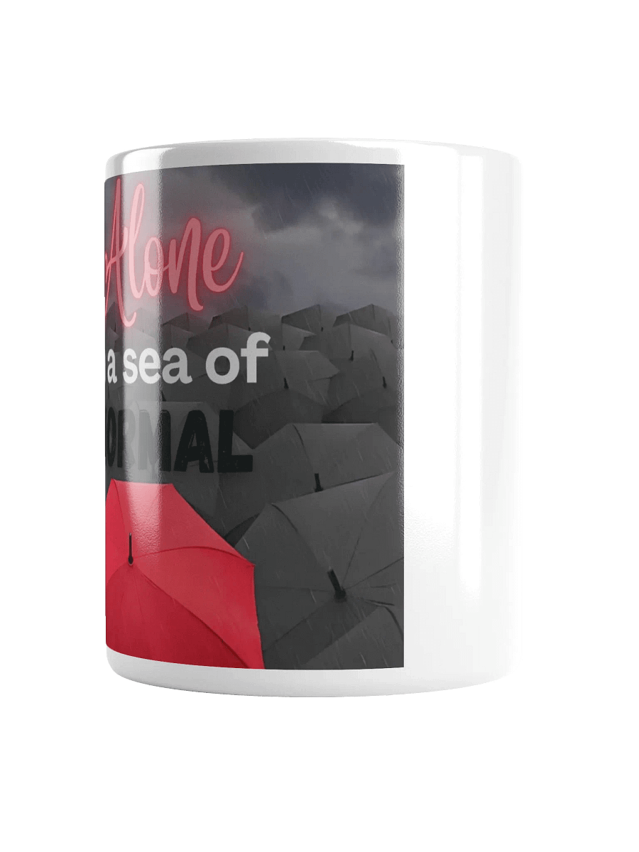 Alone in a Sea of Normal Mugs product image (14)