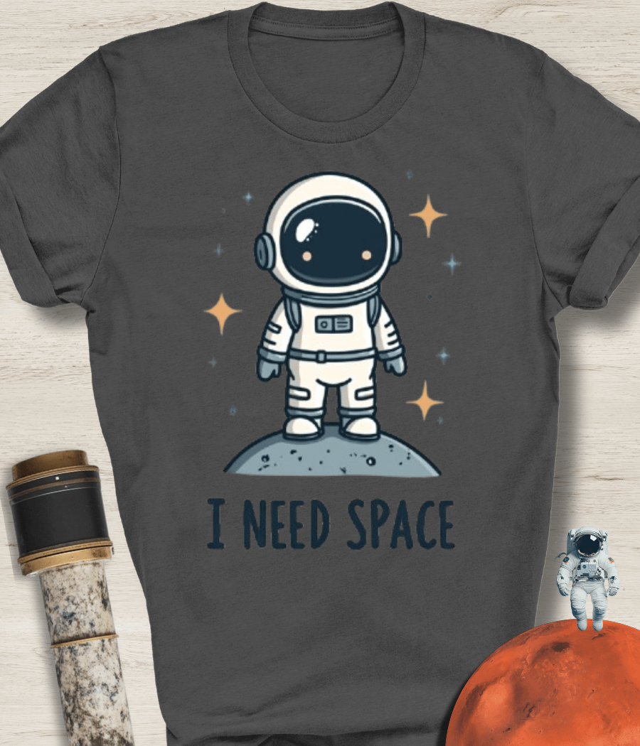 I NEED SPACE T-Shirt product image (3)
