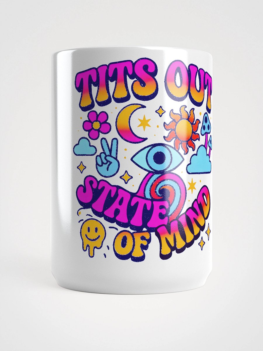 Tits out State of Mind - the mug product image (5)