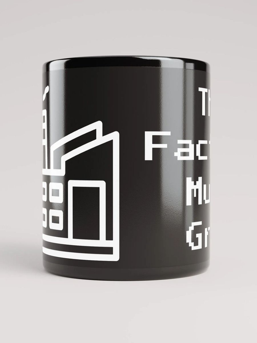 The Factory Must Grow 2 Mug product image (5)