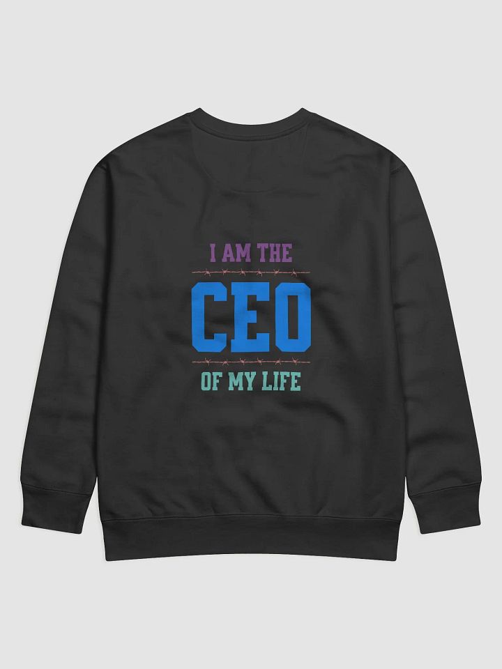 I am the CEO of my life Sweatshirt product image (1)