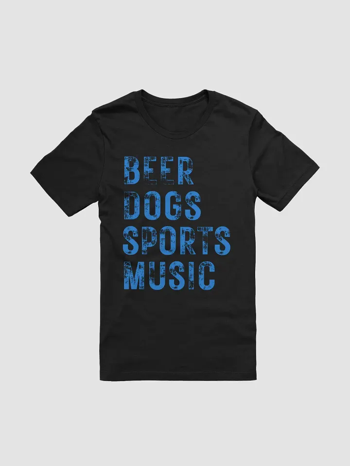 Beer Dogs Sports Music T-Shirt - Outrageously Fun Solid Blue BDSM Gift Tee product image (1)