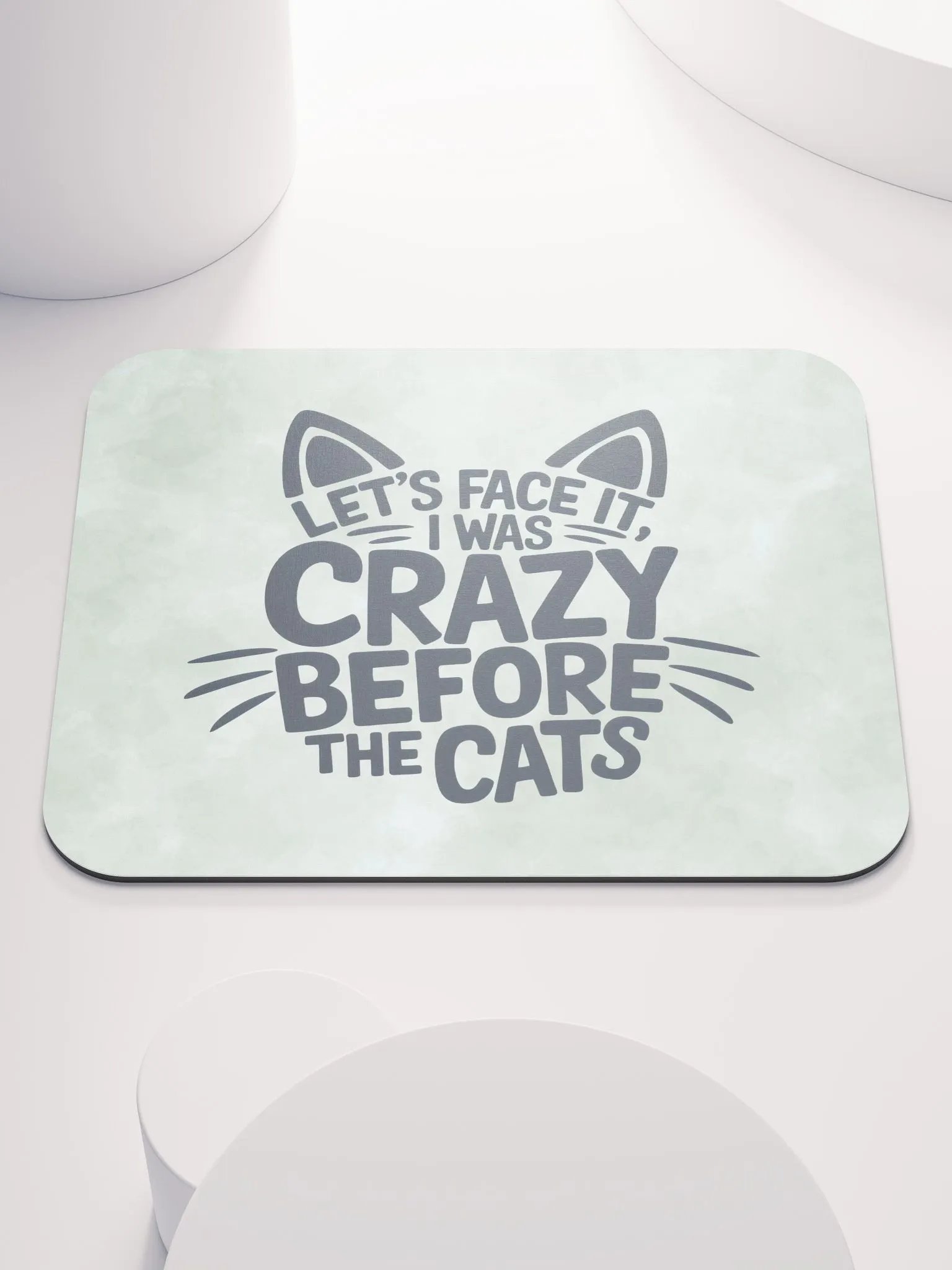 "I was Crazy Before the Cats" Green Mouse Pad product image (2)