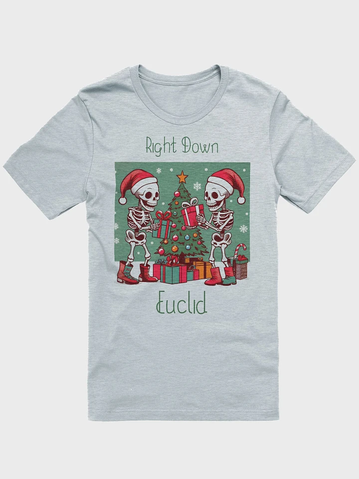 Right Down Euclid 12/23/23 - Sprucing Things Up (T-Shirt) product image (1)