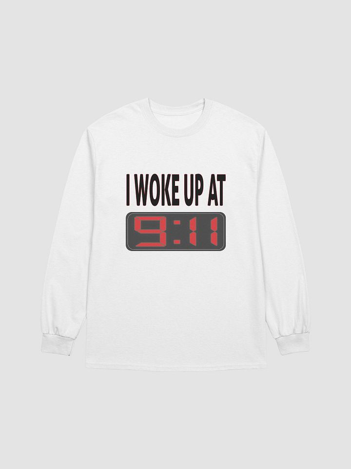 I Woke Up At 9:11 - Gildan Ultra Cotton Long Sleeve T-Shirt product image (2)
