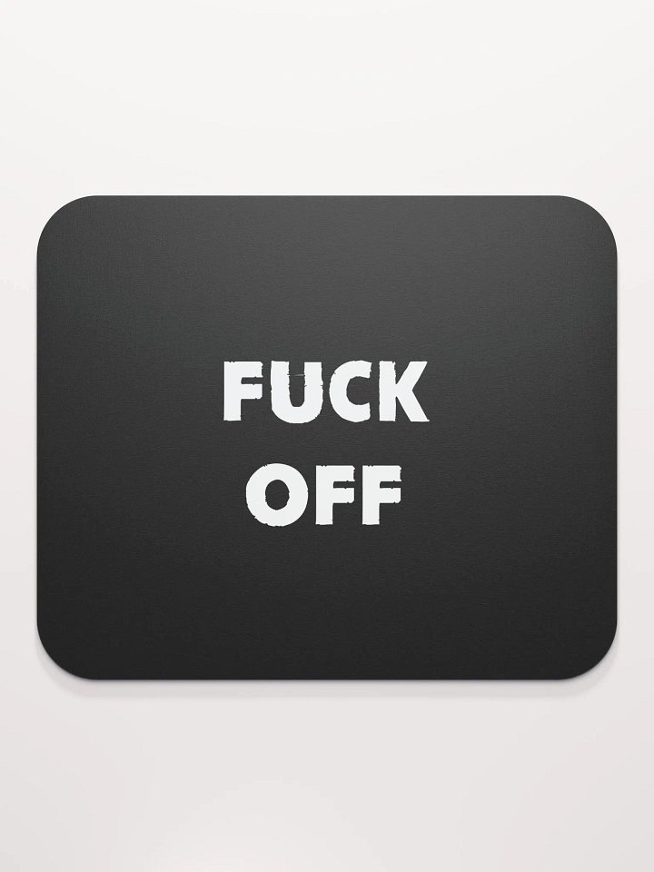 Fuck off Mousepad product image (2)