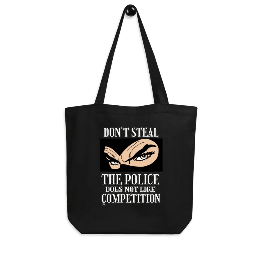 DON'T STEAL, THE POLICE DOES NOT LIKE COMPETITION product image (8)