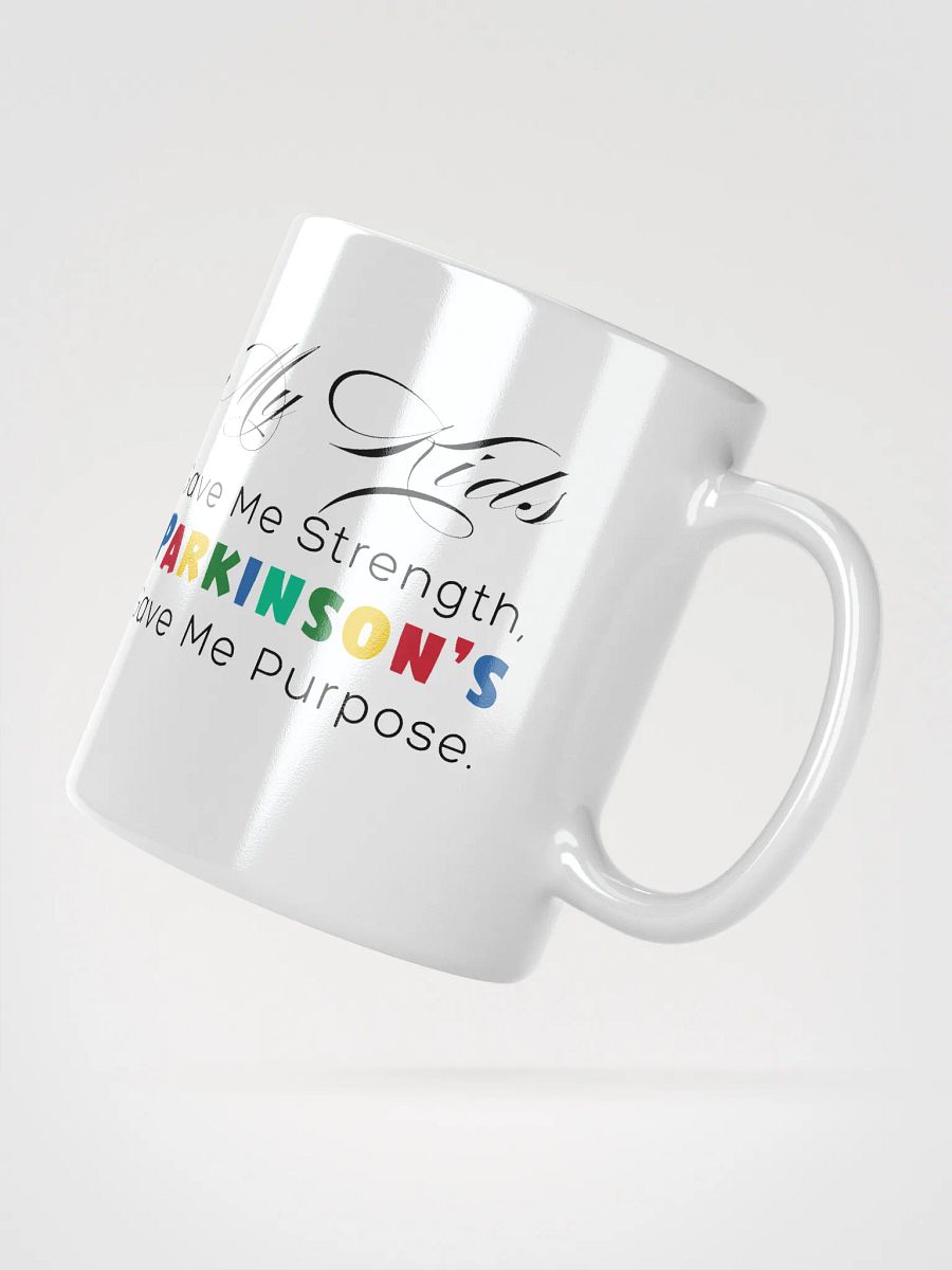My Kids Gave Me Strength, Parkinson’s Gave Me Purpose. Parkinson White Ceramic Mug product image (2)