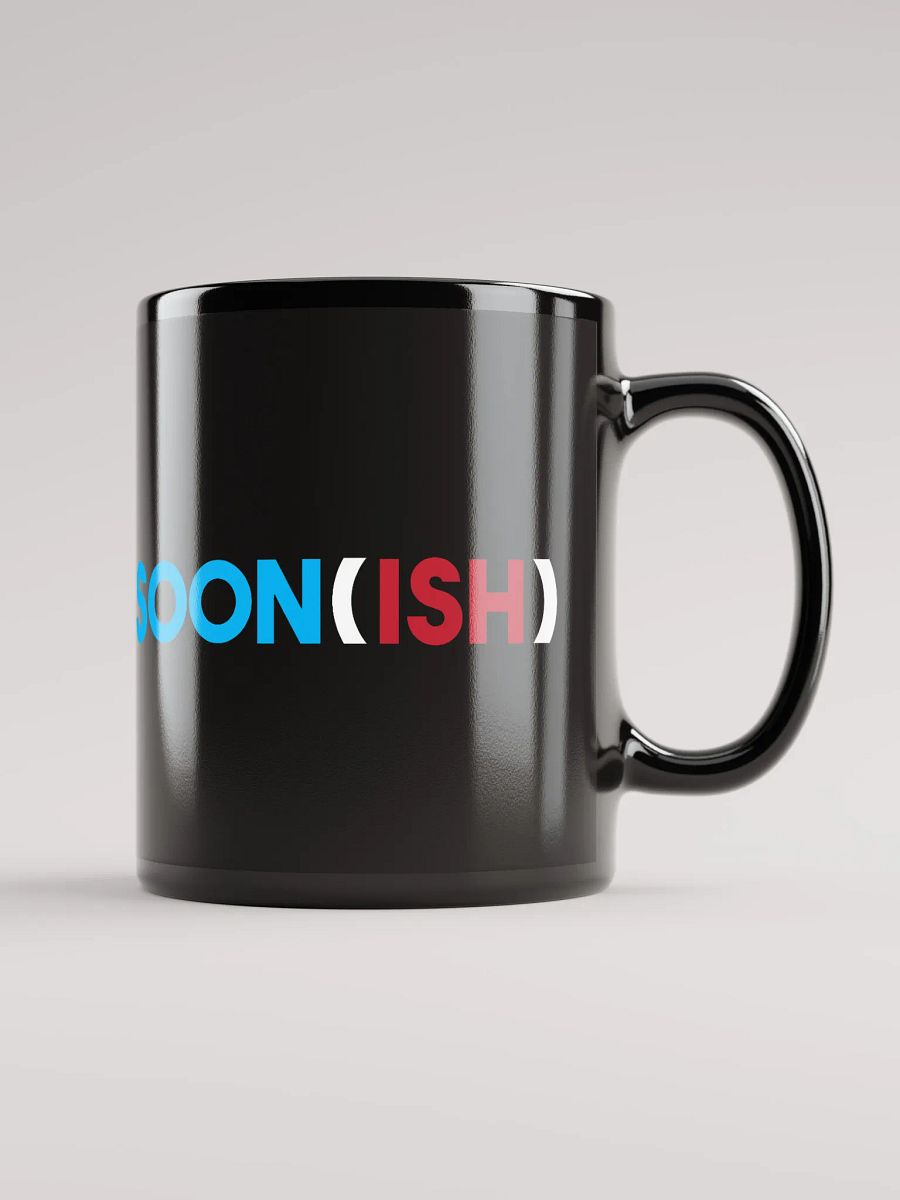 Soon(ish) Mug product image (1)