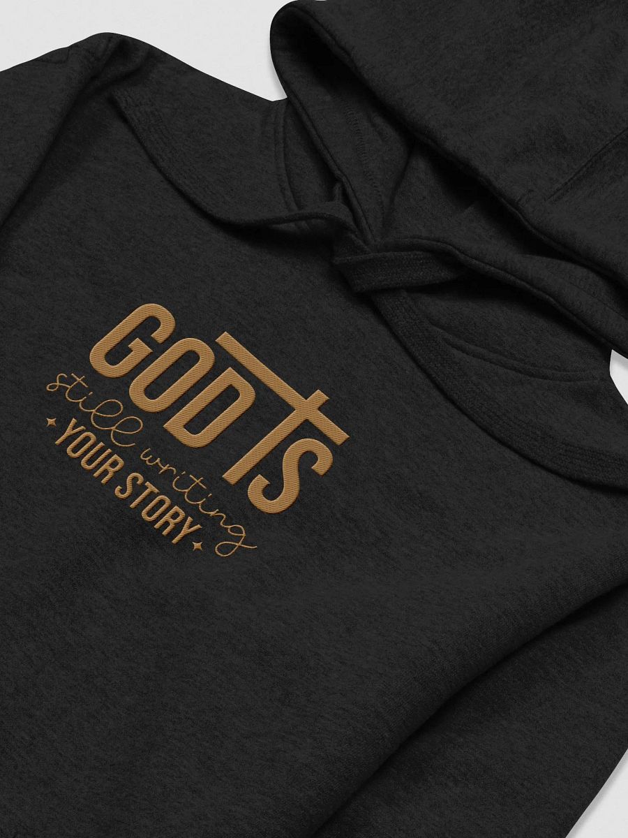 GOD is Still Writing My Story Embroidery Cotton Unisex Premium Hoodie product image (1)