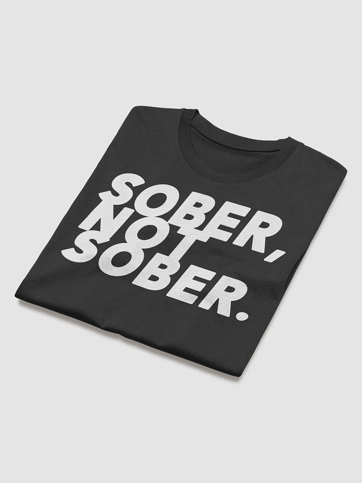 SOBER, NOT SOBER. | Womens T-Shirt product image (1)