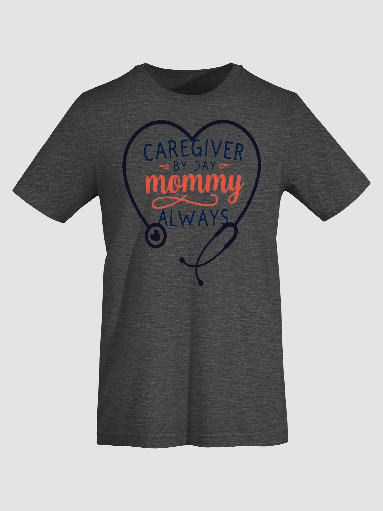Caregiver by Day Mommy Always T-Shirt product image (34)