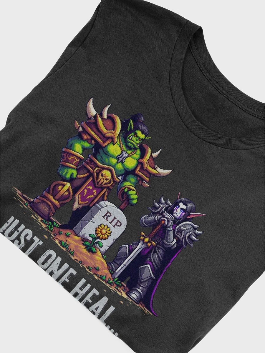 Just. One. Heal. Tee product image (5)