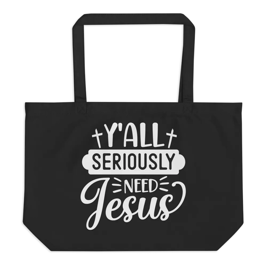 Y'all Seriously Need Jesus Bag product image (1)