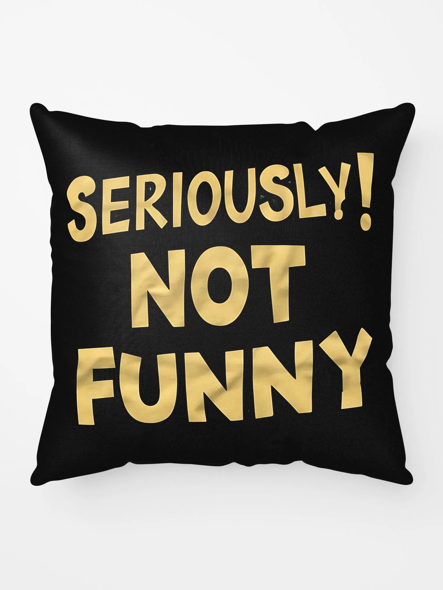 Seriously! Not Funny Sarcastic Quote Design product image (5)