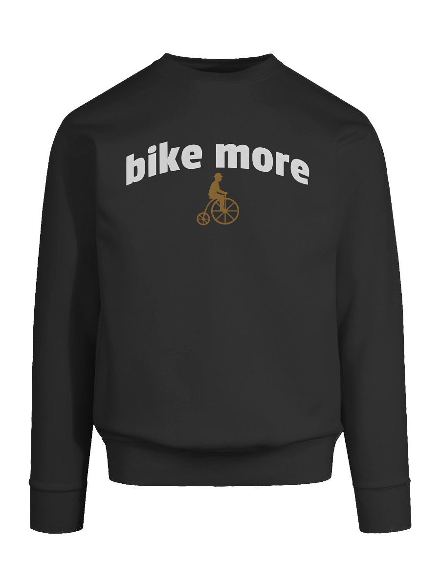 Bike More Sweatshirt with vintage penny-farthing bicycle icon product image (77)