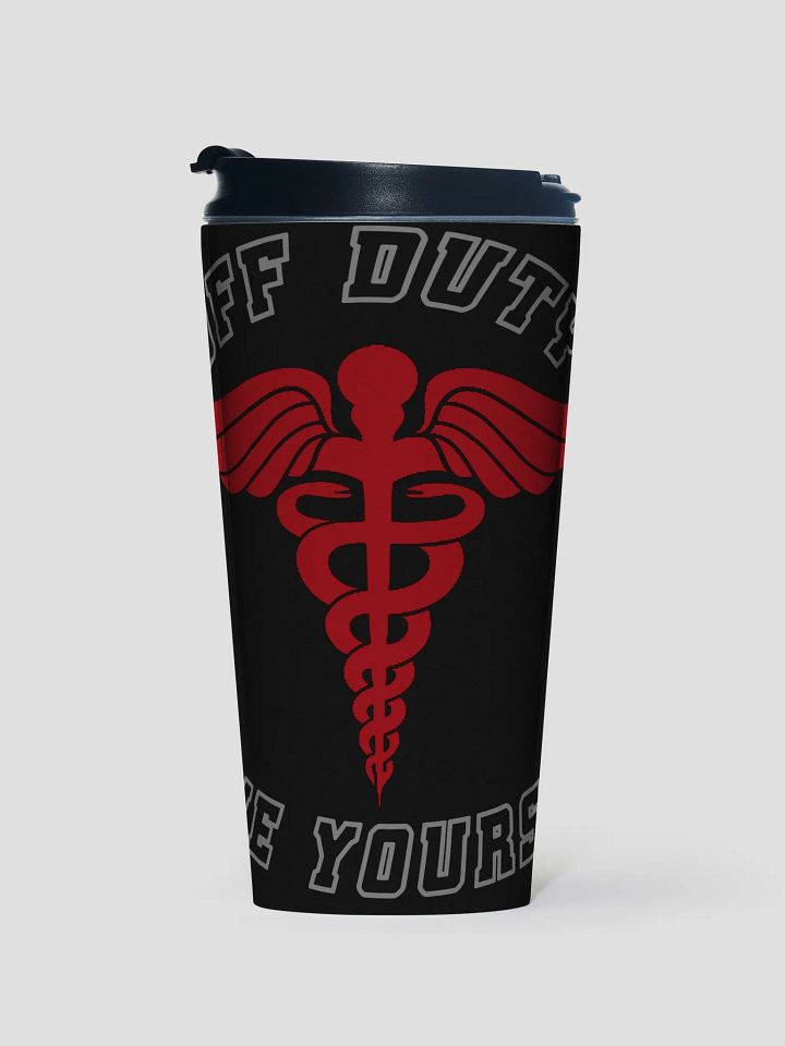 "Off Duty, Save Yourself" Nurse Coffee Tumbler product image (1)