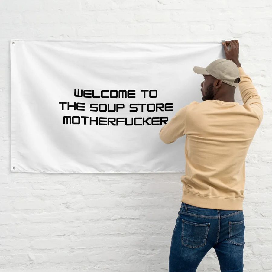 Welcome To The Soup Store Flag product image (11)
