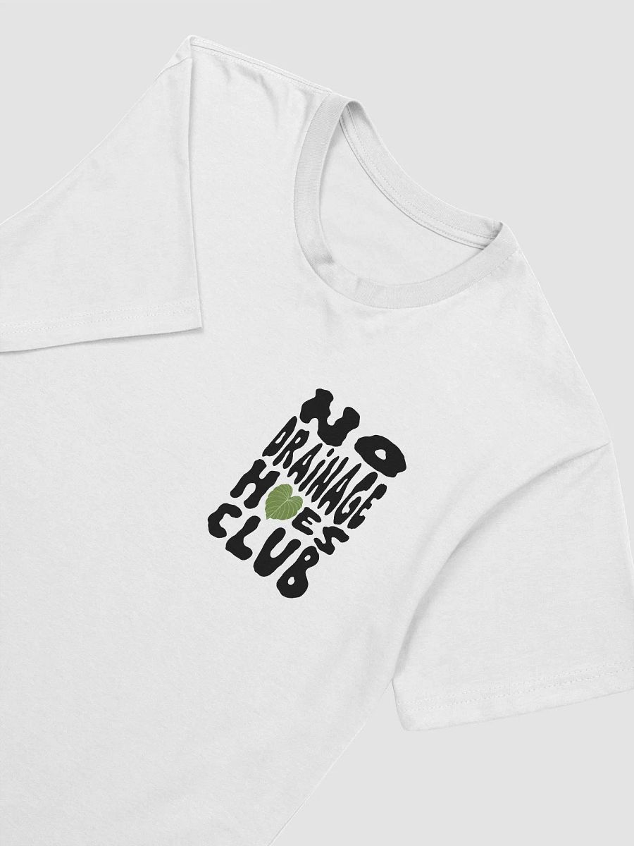 No Drainage Hoes Club Supersoft T-Shirt product image (3)