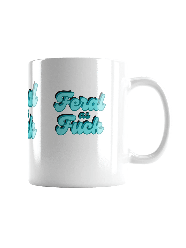 Feral as F*** Mug product image (1)