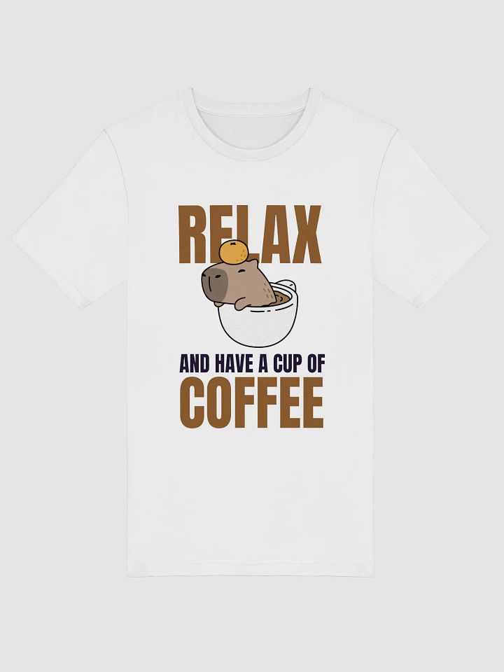 Relax, Have a Cup of Coffee – Capybara Chill Tee product image (1)